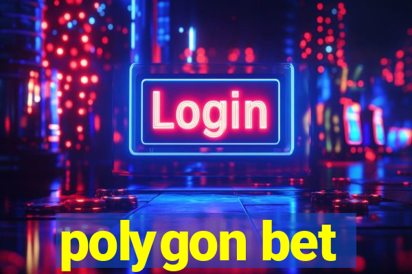 polygon bet